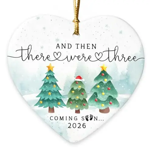 Ceramic pregnancy Christmas ornament with 'And Then There Were Three' and 2026 for expecting families